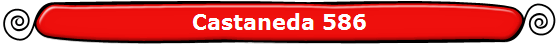 Castaneda 586