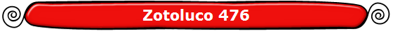 Zotoluco 476