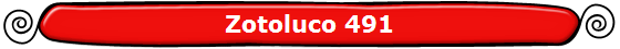 Zotoluco 491