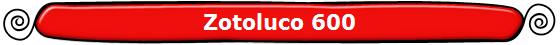 Zotoluco 600