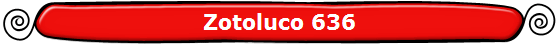 Zotoluco 636
